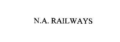 N.A. RAILWAYS