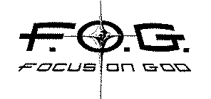 F.O.G. FOCUS ON GOD