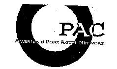 PAC AMERICA'S POST ACUTE NETWORK
