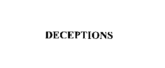 DECEPTIONS