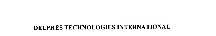 DELPHES TECHNOLOGIES INTERNATIONAL