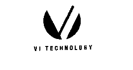 VI TECHNOLOGY