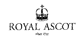 ROYAL ASCOT SINCE 1711