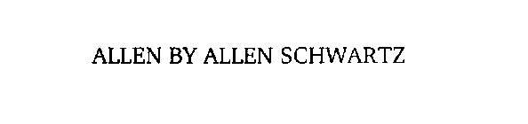 ALLEN BY ALLEN SCHWARTZ