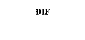 DIF