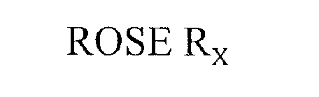 ROSE RX