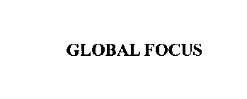 GLOBAL FOCUS