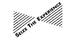 SEIZE THE EXPERIENCE