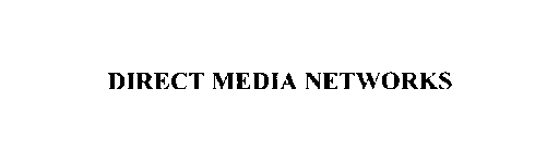 DIRECT MEDIA NETWORKS