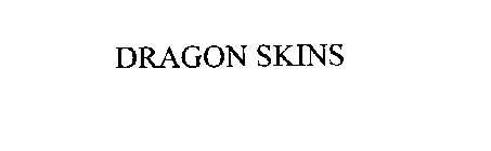 DRAGON SKINS