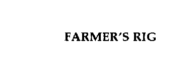 FARMER'S RIG