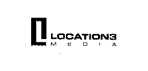 L LOCATION3 MEDIA