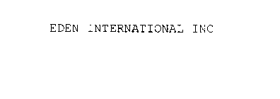 EDEN INTERNATIONAL INC