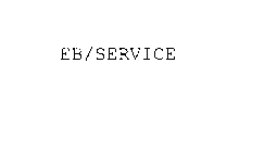 EB/SERVICE