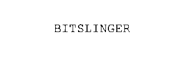 BITSLINGER