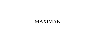 MAXIMAN
