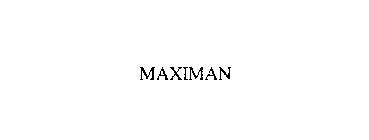 MAXIMAN