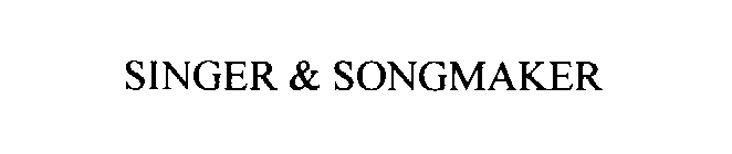 SINGER & SONGMAKER