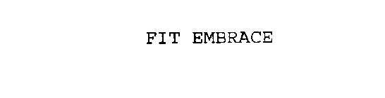 FIT EMBRACE