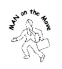 MAN ON THE MOVE