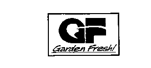 GF GARDEN FRESH!