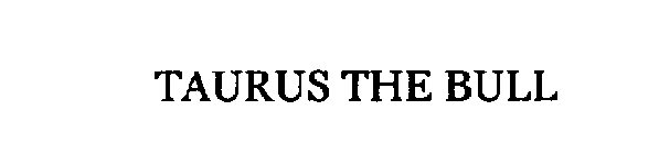 TAURUS THE BULL