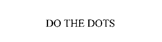 DO THE DOTS