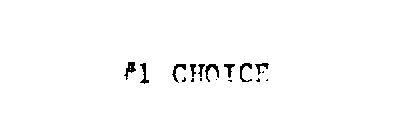 #1 CHOICE