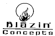 BLAZIN' CONCEPTS