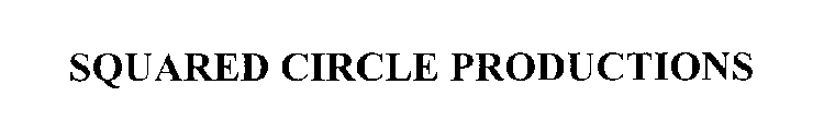 SQUARED CIRCLE PRODUCTIONS