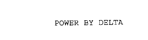 POWER BY DELTA