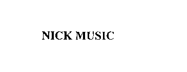 NICK MUSIC