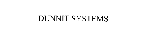 DUNNIT SYSTEMS