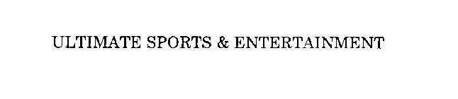 ULTIMATE SPORTS & ENTERTAINMENT
