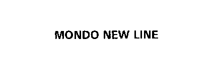 MONDO NEW LINE