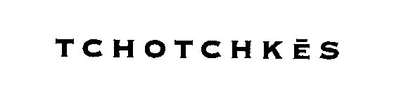 TCHOTCHKES