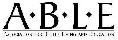 ABLE ASSOCIATION FOR BETTER LIVING AND EDUCATION