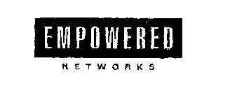 EMPOWERED NETWORKS