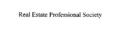 REAL ESTATE PROFESSIONAL SOCIETY