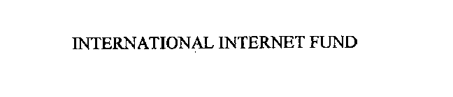 INTERNATIONAL INTERNET FUND