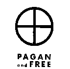 PAGAN AND FREE