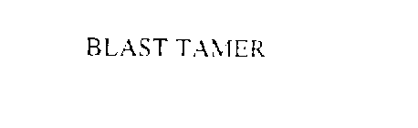 BLAST TAMER