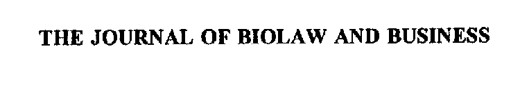 THE JOURNAL OF BIOLAW AND BUSINESS