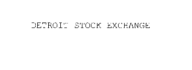 DETROIT STOCK EXCHANGE