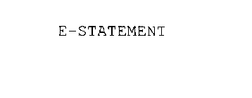 E-STATEMENT