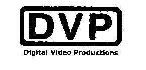 DVP DIGITAL VIDEO PRODUCTIONS