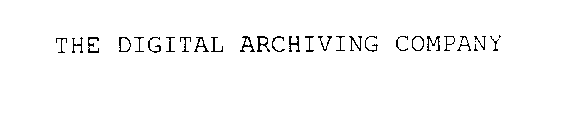 THE DIGITAL ARCHIVING COMPANY