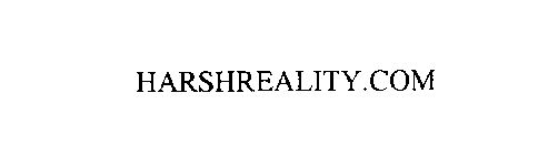 HARSHREALITY.COM