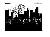 LIGHT THE NIGHT FOR SIGHT
