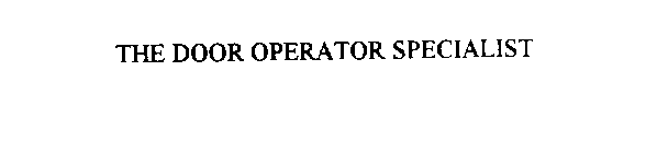 THE DOOR OPERATOR SPECIALIST